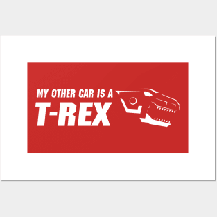 My Other Car is a T-Rex Posters and Art